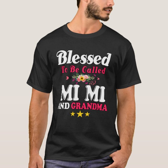 Blessed To Be Called MiMi and Grandma  Mother s Da T-Shirt (Vorderseite)