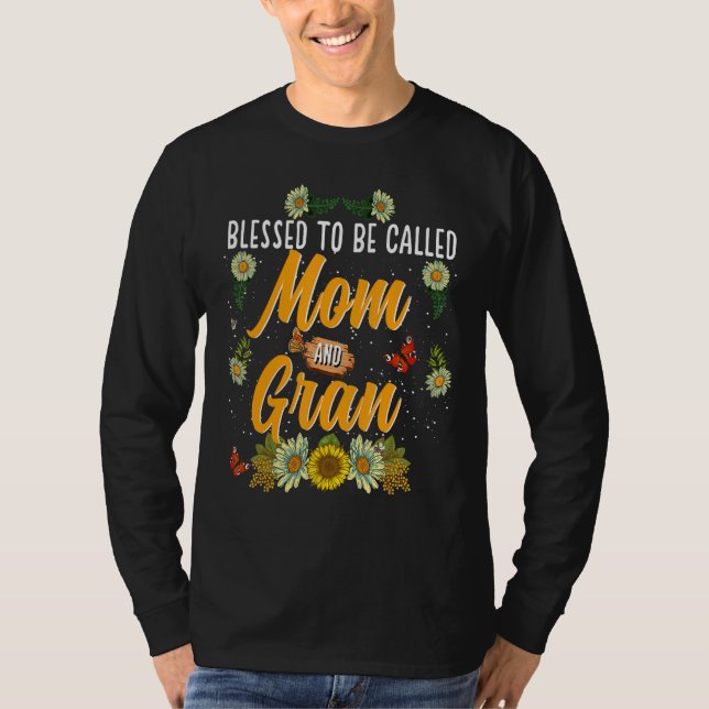Blessed To Be Called Mom And Gran  Cute Sunflower T-Shirt (Vorderseite)