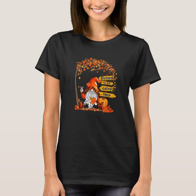 Blessed To Be Called Nana Gnome Pumpkin Thanksgivi T-Shirt (Vorderseite)