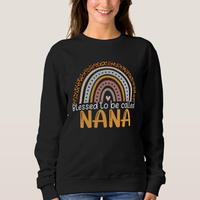 Blessed To Be Called Nana Leopard Rainbow Best Mom Sweatshirt (Vorderseite)