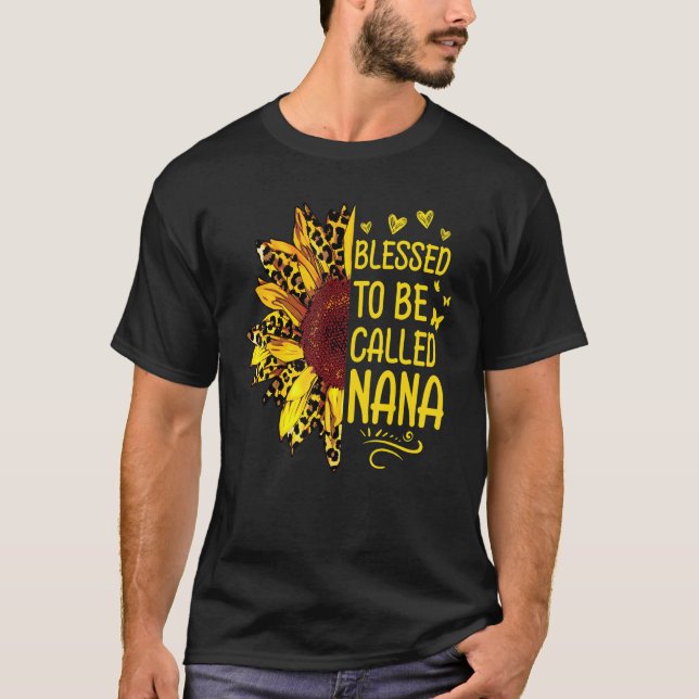 Blessed To Be Called Nana Thankful Sunflowers T-Shirt (Vorderseite)