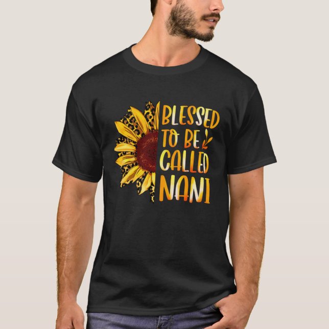 Blessed To Be Called Nani Cute Sunflower Mothers D T-Shirt (Vorderseite)