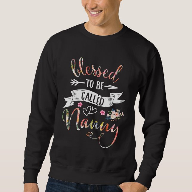Blessed to be called Nanny Women Flower Decor Gran Sweatshirt (Vorderseite)