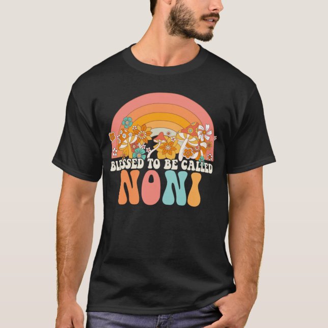 Blessed To Be Called Noni Rainbow Groovy Hippie Mo T-Shirt (Vorderseite)