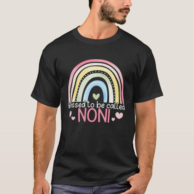 Blessed To Be Called Noni Rainbow Mother s Day Bes T-Shirt (Vorderseite)