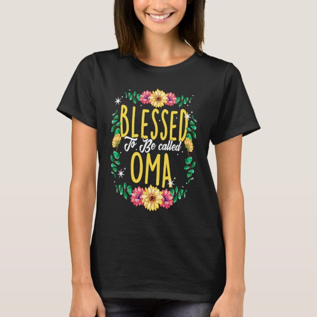 Blessed To Be Called Oma Flowers Grandma Mothers D T-Shirt (Vorderseite)