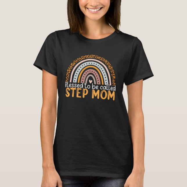 Blessed To Be Called Step Mom Leopard Rainbow Step T-Shirt (Vorderseite)