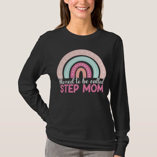 Blessed To Be Called Step Mom Rainbow Blessed Mom  T-Shirt (Vorderseite)
