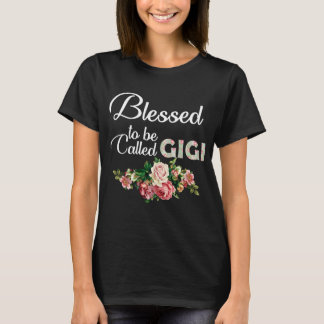 BLESSED, UM GIGI GENANNT ZU WERDEN T-Shirt