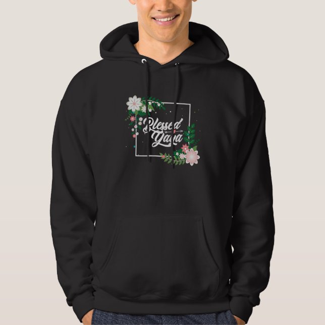 Blessed Yaya Blessed Grammy Blessed Grandma Grandm Hoodie (Vorderseite)