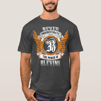 Blevins Name Shirt Unterschätzen den Power nie