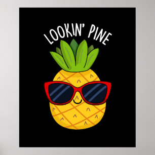 Blick Pine Funny Pineaple Pun Dark BG Poster