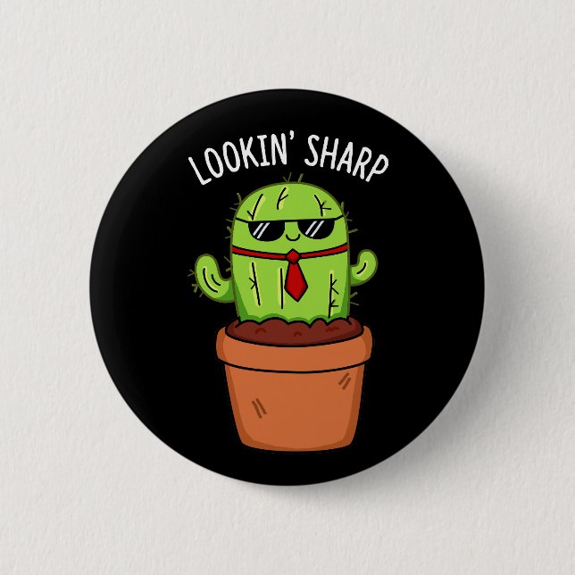 Blick Sharp Funny Cactus Pun Dark BG Button (Vorderseite)