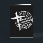 Blicke zurück und danke Gott, blicke vorwärts und  Karte<br><div class="desc">Blicke zurück und danke Gott,  blicke vorwärts und vertraue Gott _1</div>