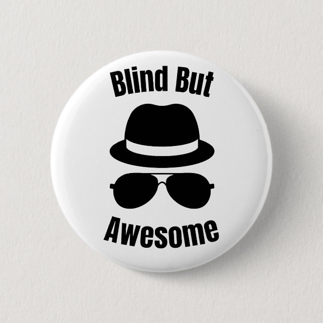 Blind aber großartig - blinder Anstecker Button (Vorderseite)