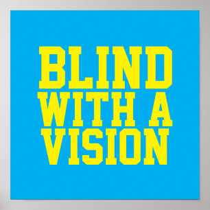 Blind mit einer blauen Vision Poster