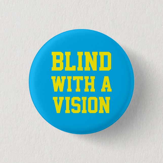 Blind With A Vision Blue Button (Vorderseite)