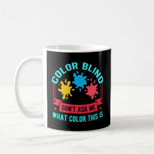 Blinde Farbtestglasvisionen Kaffeetasse
