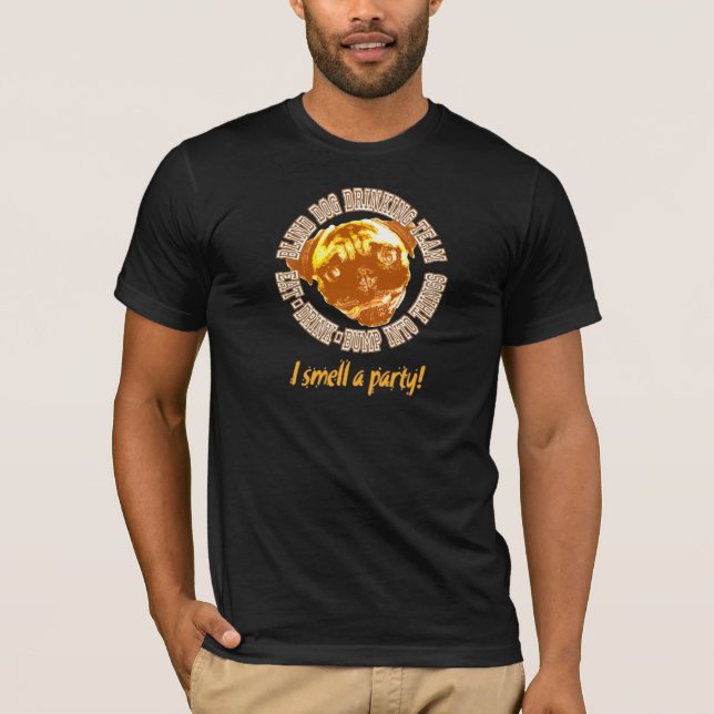 Blindes Dog Drink Team T-Shirt (Vorderseite)