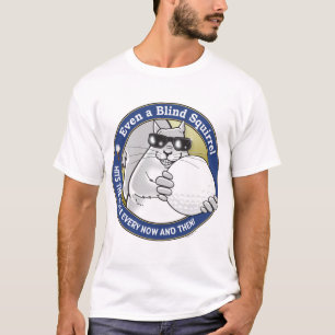 Blindes Eichhörnchen T-Shirt