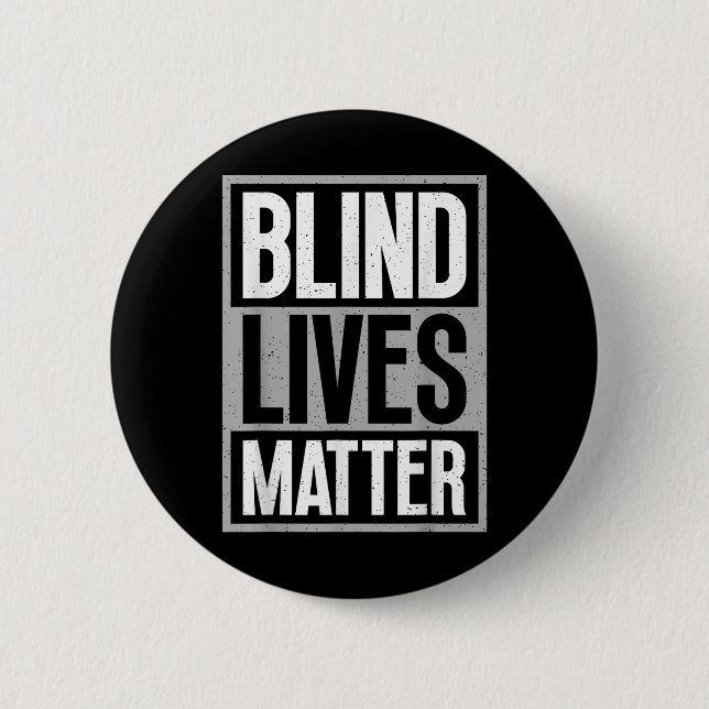 Blindes Leben - Blindes Bewusstsein Sehbehinderte Button (Vorderseite)