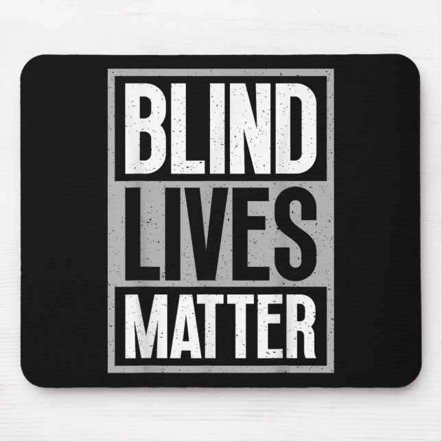 Blindes Leben - Blindes Bewusstsein Sehbehinderte Mousepad (Vorne)