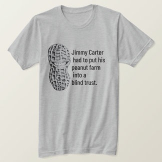 Blindes Vertrauen des Erdnussbauernhofes T-Shirt