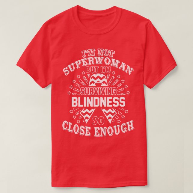 Blindheit Bewusstsein ist nicht die Superfrau, son T-Shirt (Design vorne)