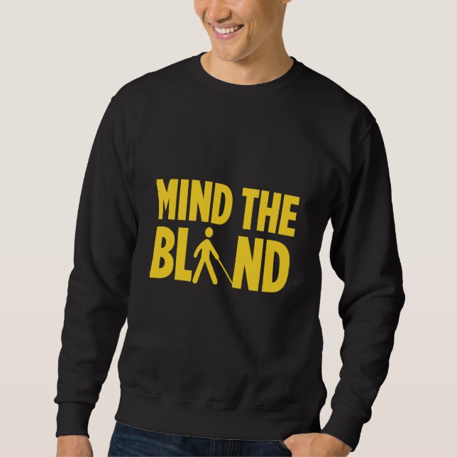 Blindness For Blind People Blind Person Braille Re Sweatshirt (Vorderseite)
