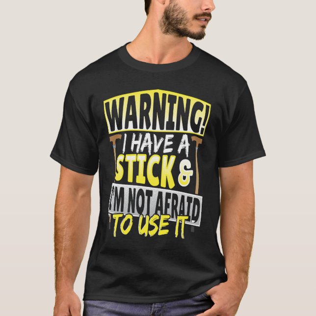 Blindness Warning I Have A Stick  Blind T-Shirt (Vorderseite)