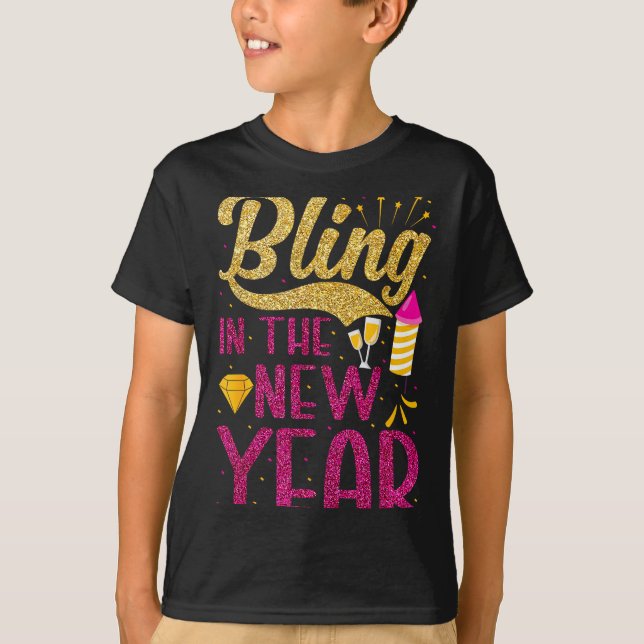 Bling In The New Year New Years Eve Party For Wome T-Shirt (Vorderseite)