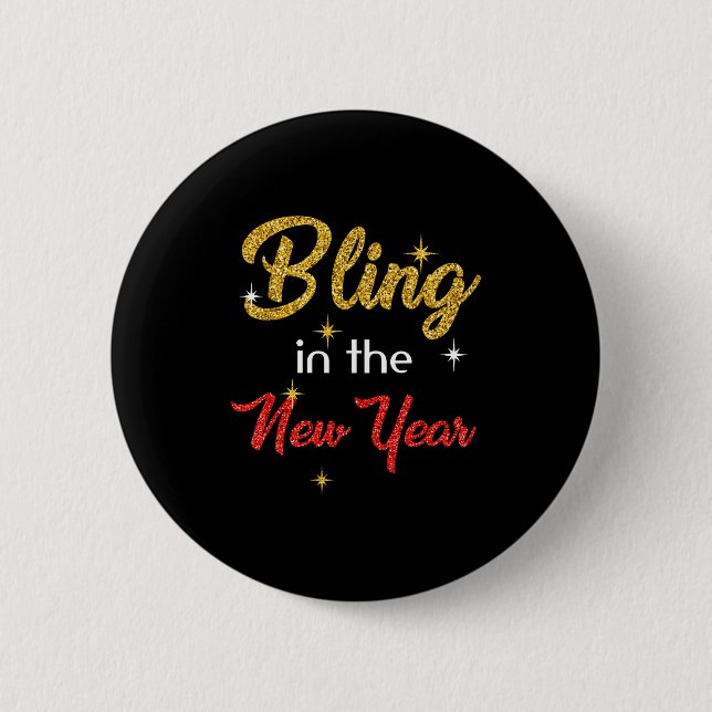 Bling In The New Year Shirt _ New Year's Eve Holid Button (Vorderseite)