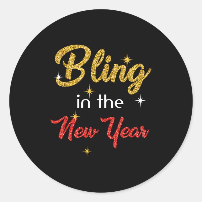 Bling In The New Year Shirt _ New Year's Eve Holid Runder Aufkleber (Vorderseite)