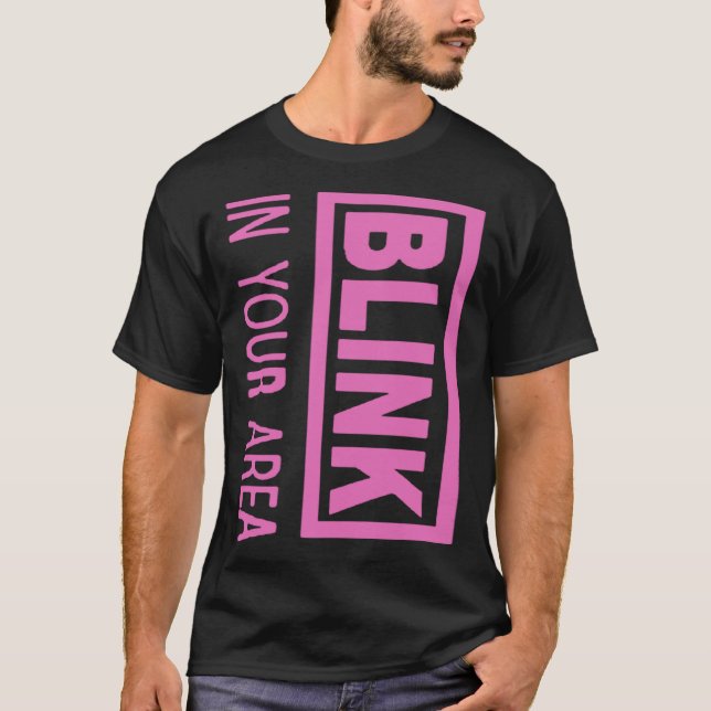 BLINK In your Area for BPINK fans T-Shirt (Vorderseite)