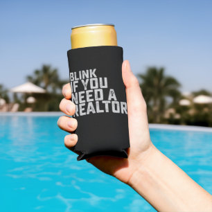 Blinzle, wenn du einen Immobilienmakler brauchst L Selters Dosenkühler
