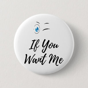 Blinzle, wenn du mich lustiger Männer Button