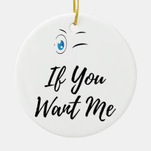 Blinzle, wenn du mich lustiger Männer Keramik Ornament