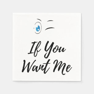 Blinzle, wenn du mich lustiger Männer Serviette