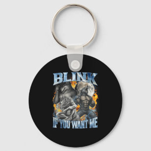 Blinzle, wenn du mich lustiges Alpha-Wolf-Bootleg- Schlüsselanhänger