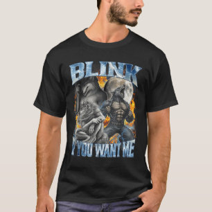 Blinzle, wenn du mich lustiges Alpha-Wolf-Bootleg- T-Shirt