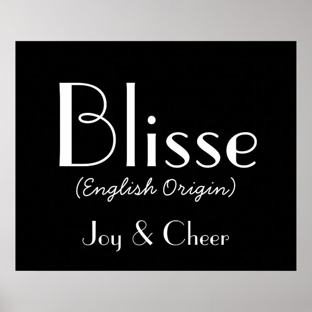 Blisse English Origin with Bedeutung in Black I Poster (Vorne)