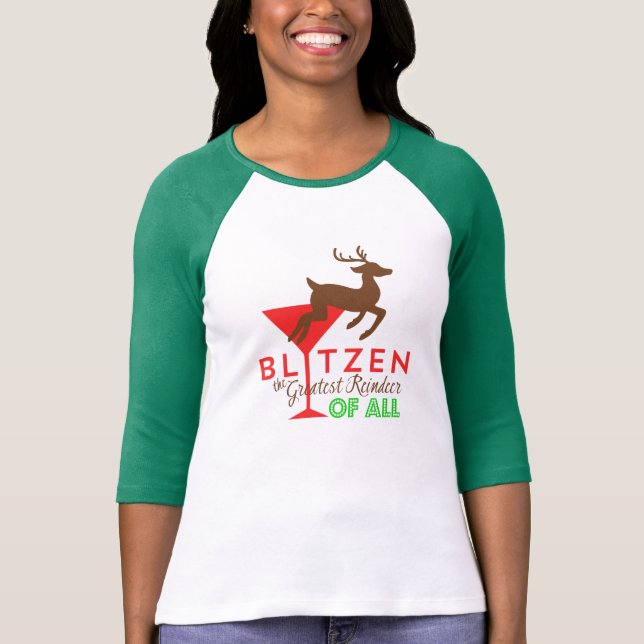 Blitzen… Das bestste Ren von allen! T-Shirt (Vorderseite)