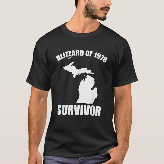 Blizzard Of 1978 Survivor Funny Michigan Winter Sn T-Shirt (Vorderseite)