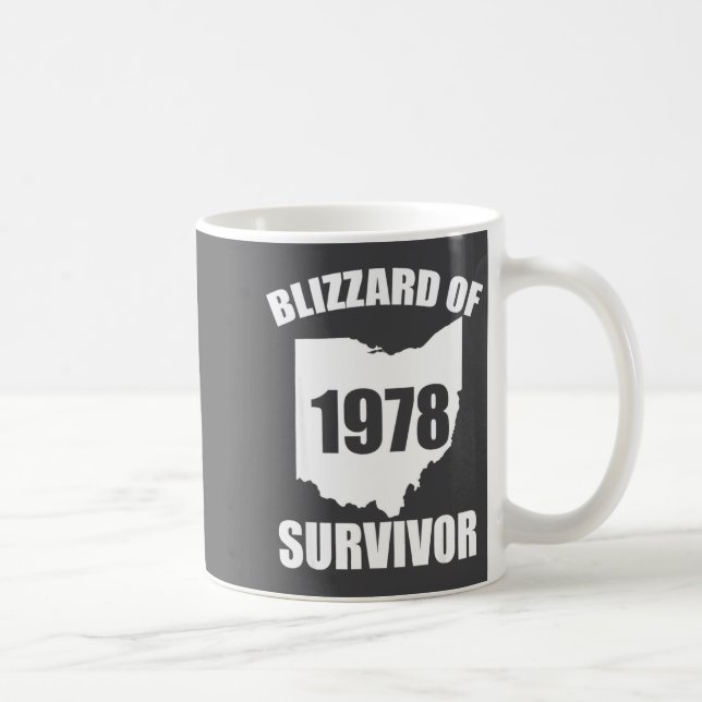 Blizzard Of 1978 Survivor Funny Ohio Winter Snowst Kaffeetasse (Rechts)