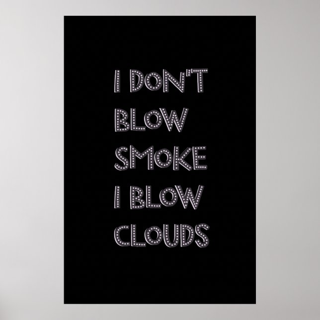 Bllow Clouds Premium Vape Posters Poster (Vorne)