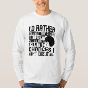 BLM - Bevorzugen Sie die Gelegenheit, Risiken zu b T-Shirt