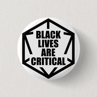 BLM Black Lives sind kritisch [B&W] Button