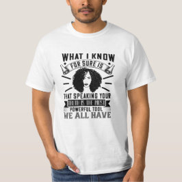 BLM - Deine Wahrheit zu sagen ist mächtig T-Shirt