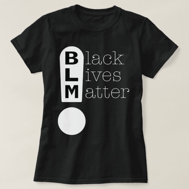 BLM Exclamation Mark Black Lives Matter Support T-Shirt (Design vorne)