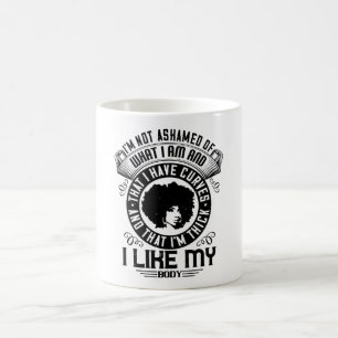 BLM - Ich schäme mich nicht für meinen Körper Kaffeetasse